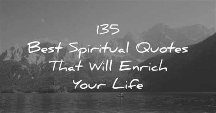 Quotes That Will Enrich Your Life