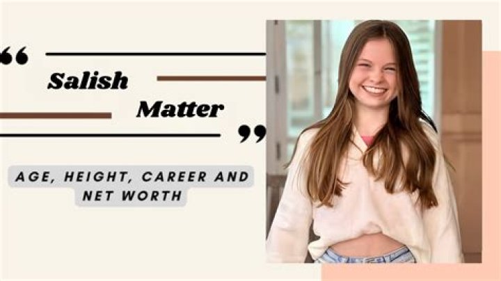 Salish Matter Height