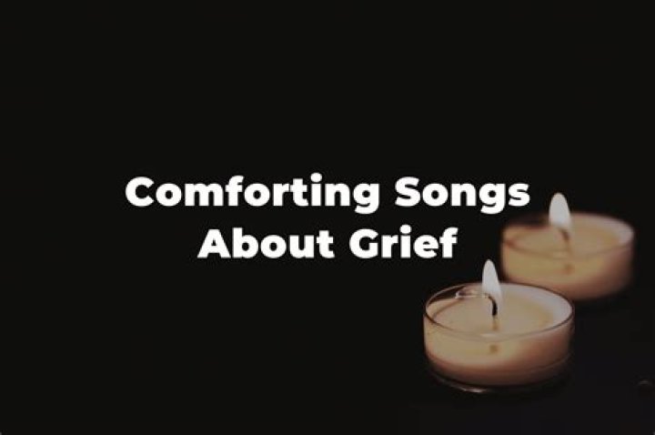 Songs About Grief