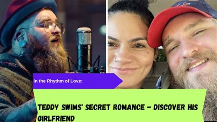 Teddy Swims: Unraveling Love And Heartbreak In His Captivating Relationship Saga