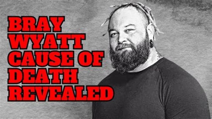 Tragic End: Uncovering The Cause Of WWE Bray Wyatt's Death