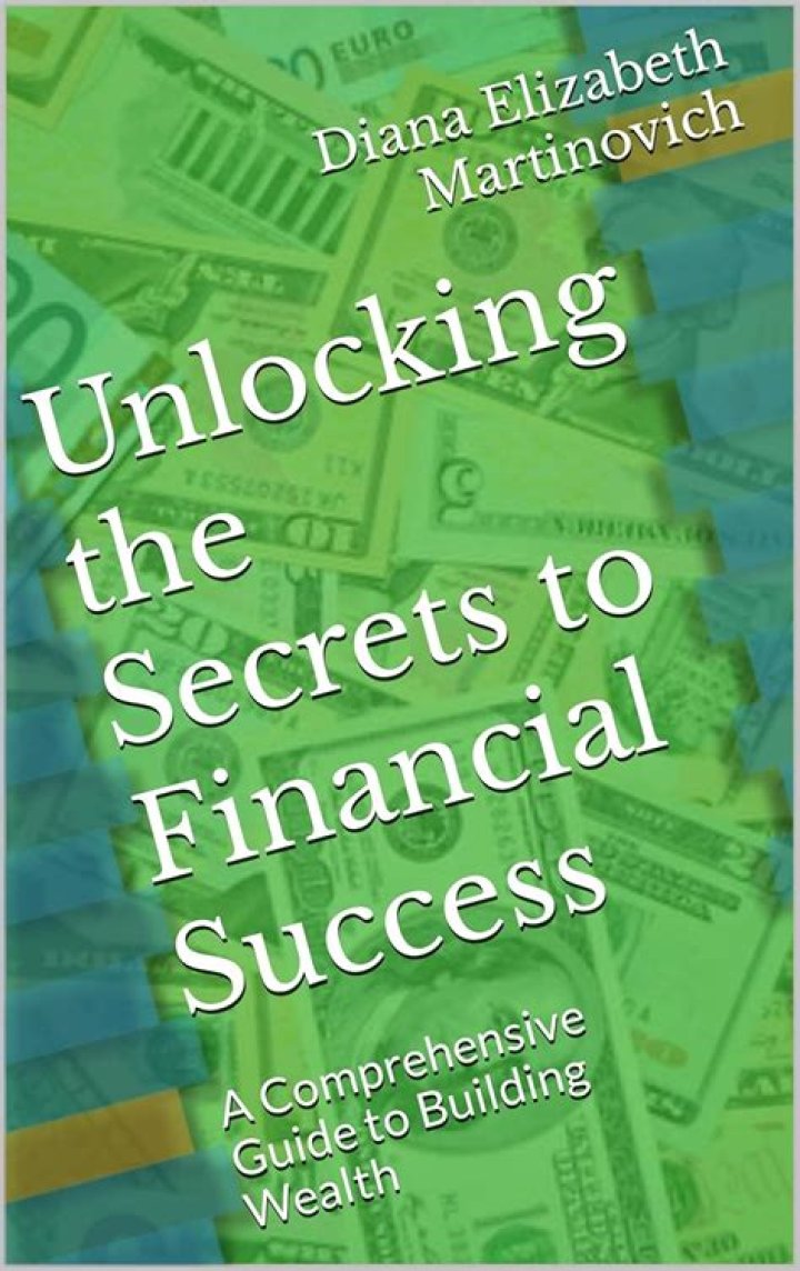 Unlocking The Secrets To Financial Success