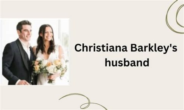 Unveiling The Life Of Christiana Barkley And Her Husband