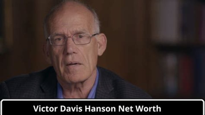 Victor Davis Hanson: Unveiling His Notable Net Worth