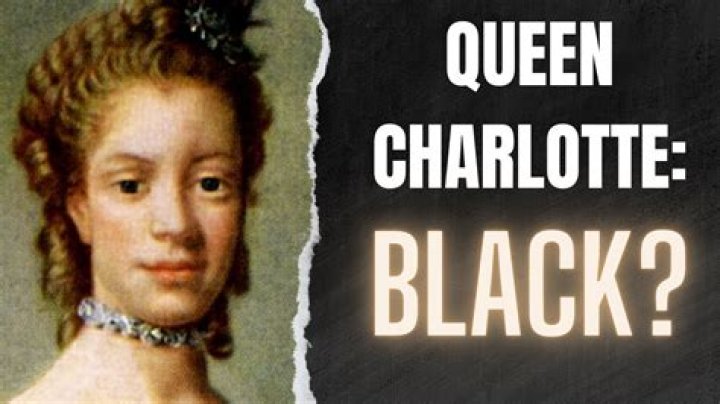 Was Queen Charlotte Really Black? The Truth About Her Ancestry Revealed