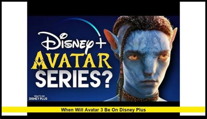 When Will Avatar 2 Be Available On Disney Plus?